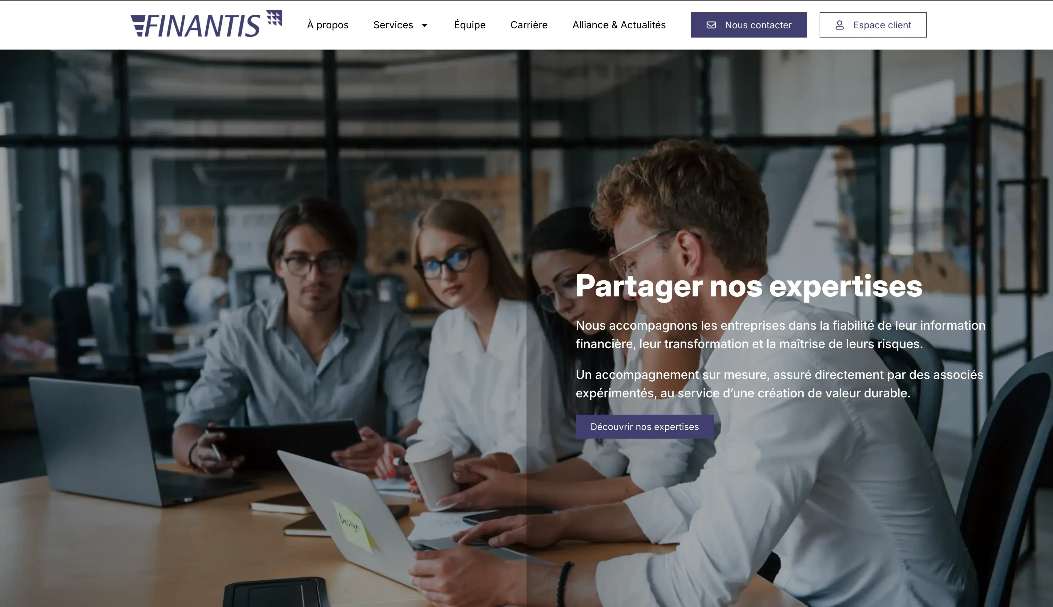 Finantis : Refonte du site de Finantis, cabinet d’expertise comptable, d’audit et de conseil à Paris : expérience modernisée, expertises et équipe valorisées, contenus et espace client plus accessibles.